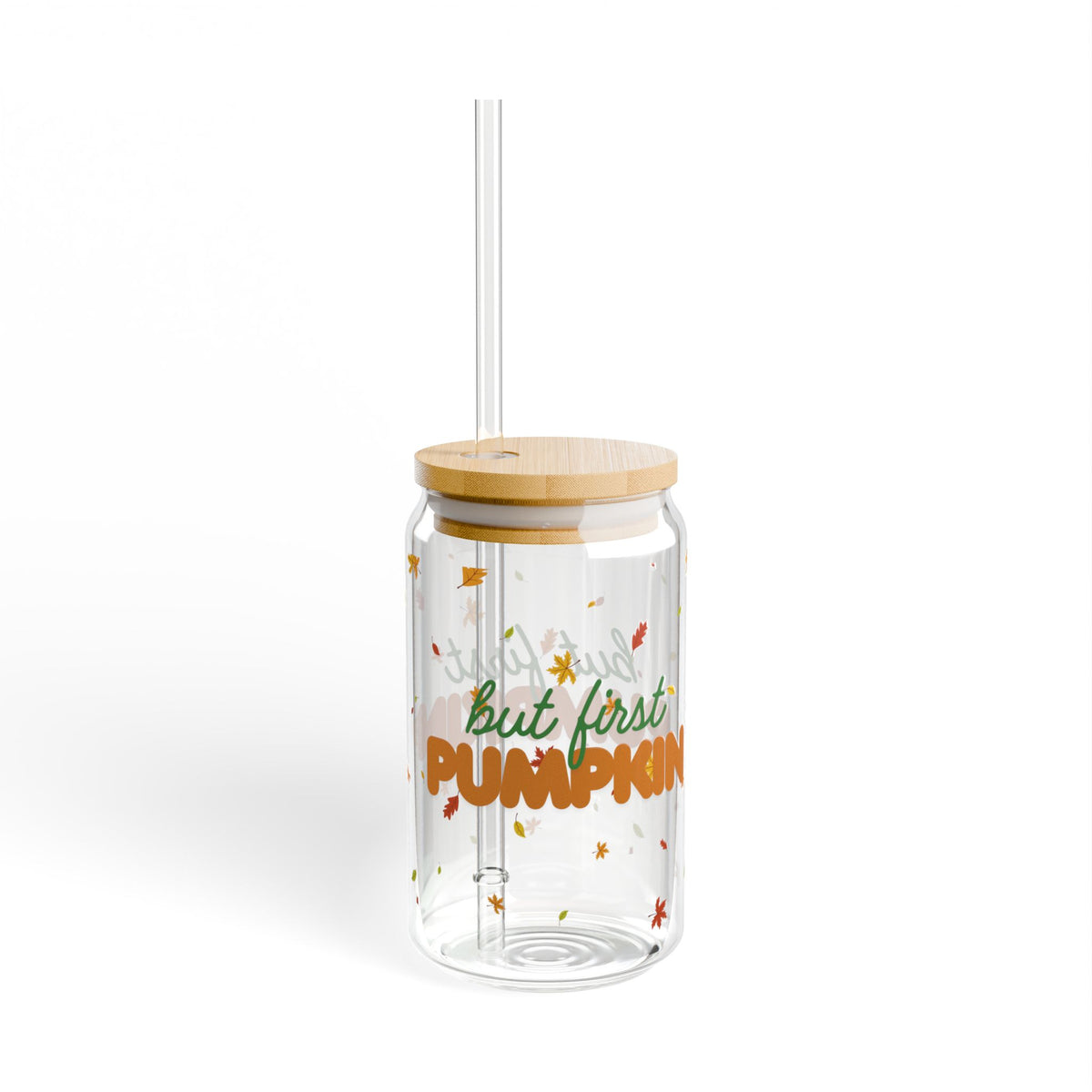 16 oz Fall Drink Glass Tumbler 'But First Pumpkin'