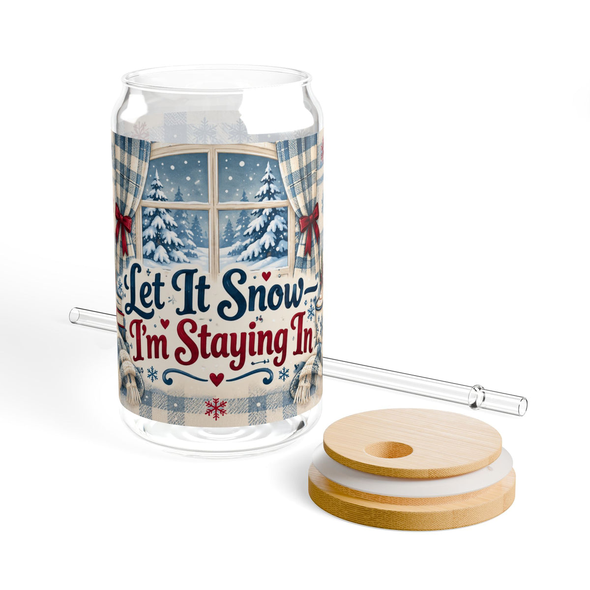 Let It Snow I’m Staying In || Glass Cup