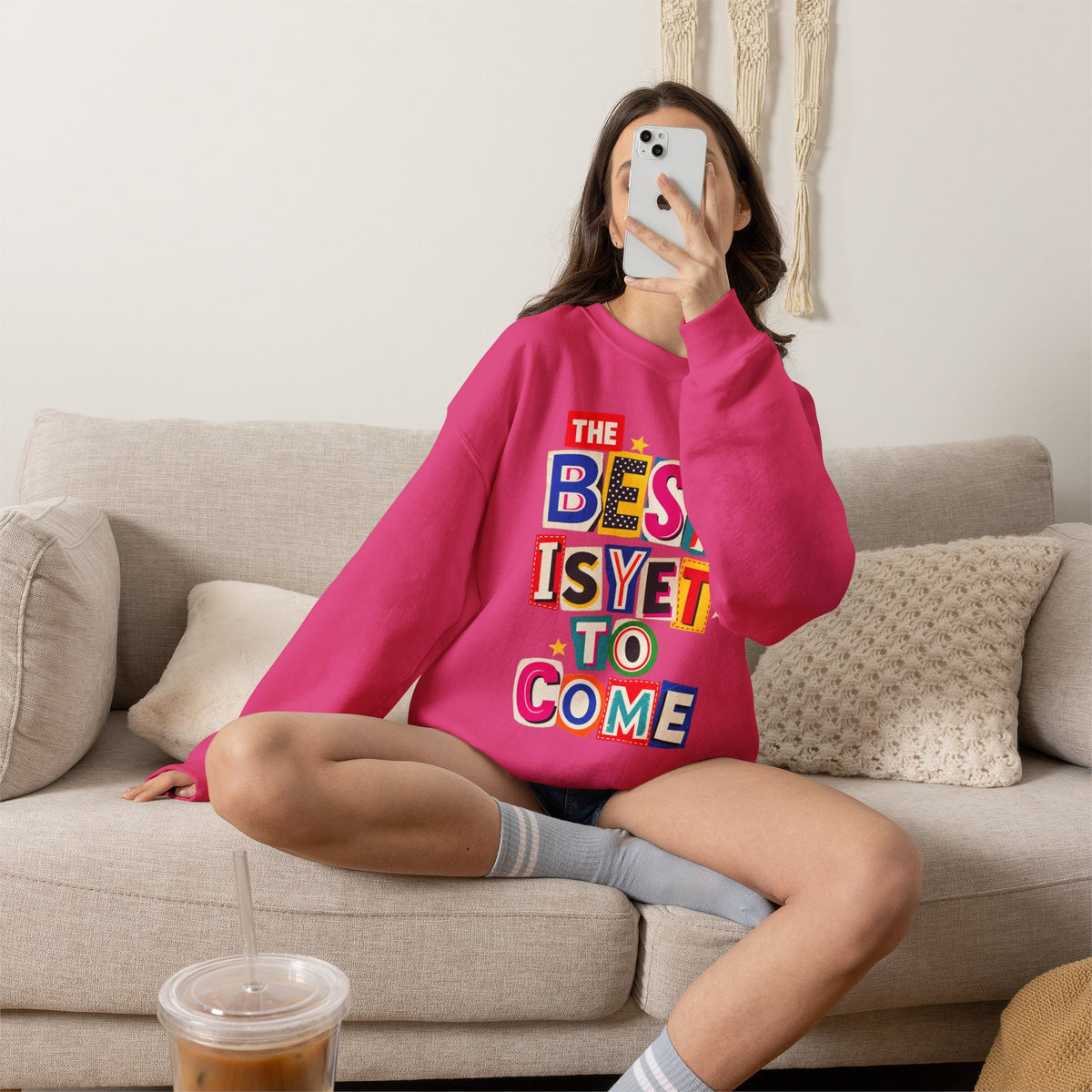 The Best Is Yet To Come || Sweatshirt