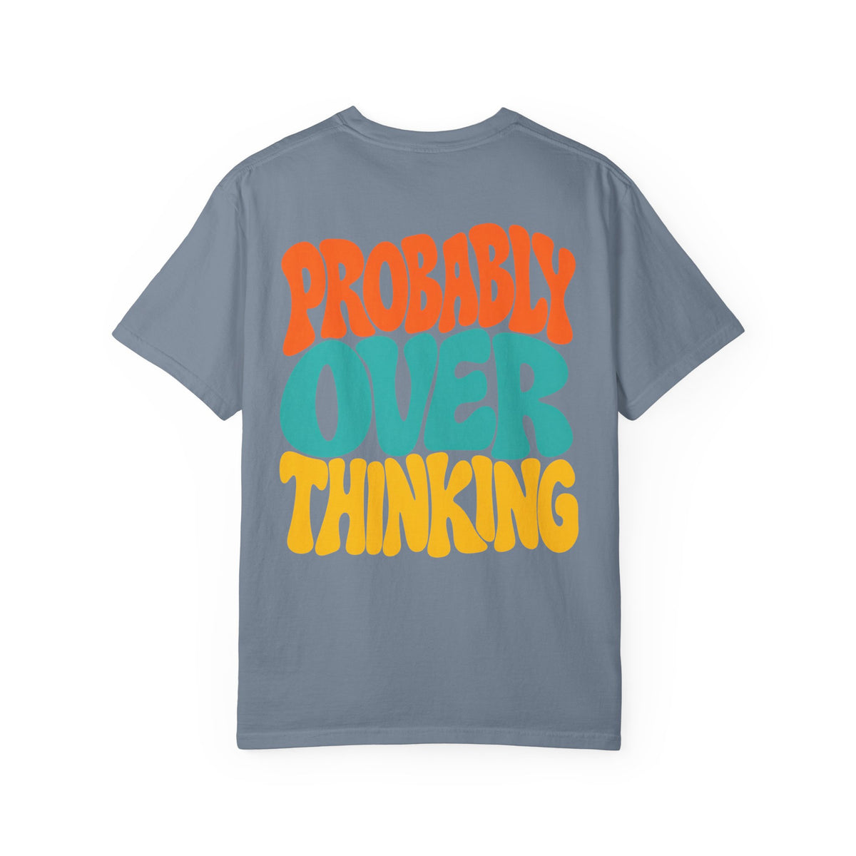 Probably Overthinking || T-Shirt