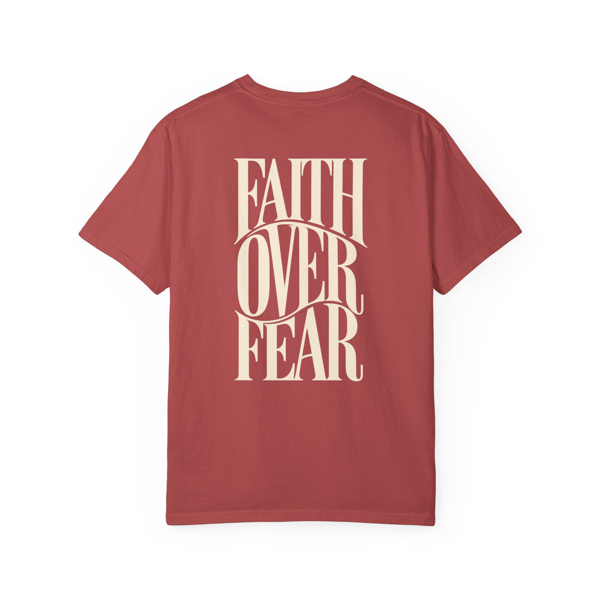 Faith Over Fear || T-Shirt