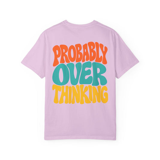 Probably Overthinking || T-Shirt