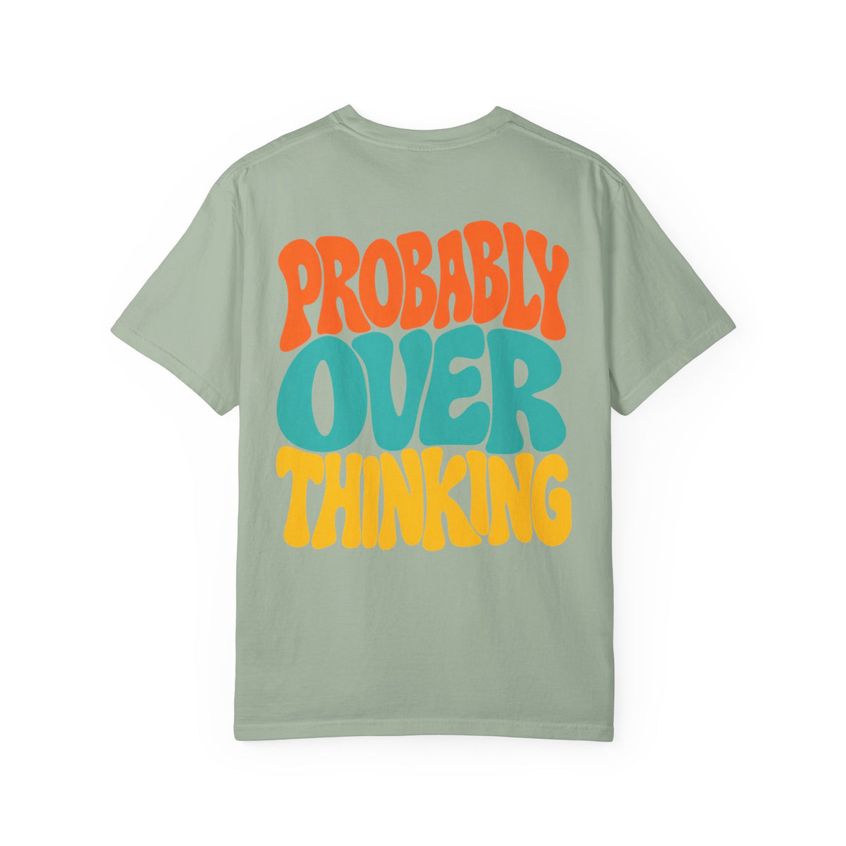 Probably Overthinking || T-Shirt