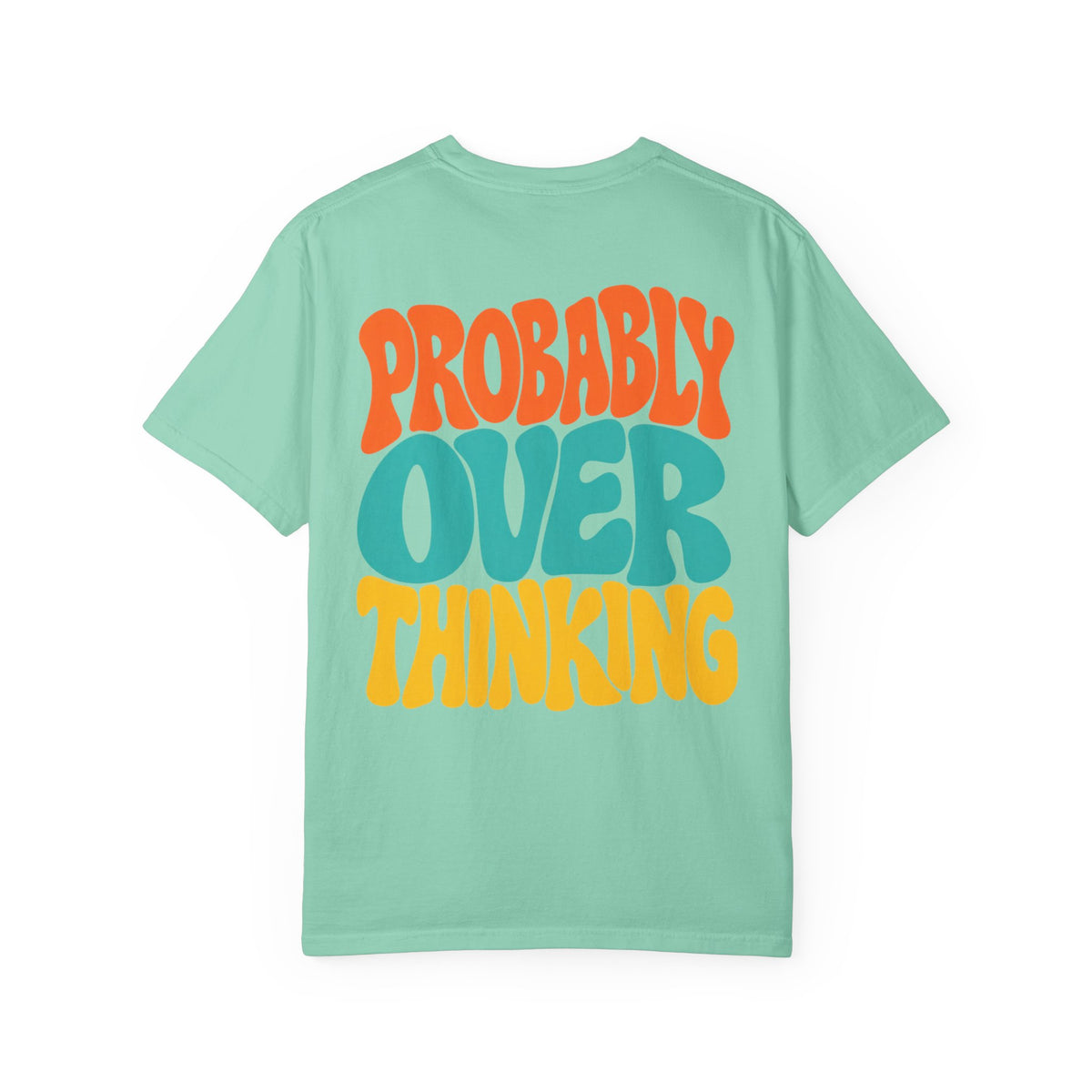 Probably Overthinking || T-Shirt