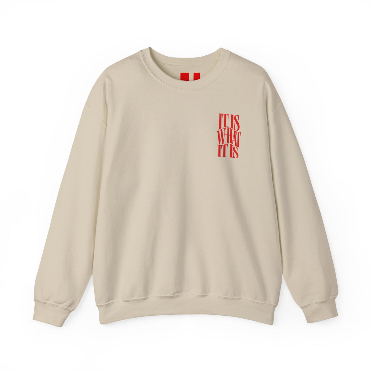 It is what it is || Sweatshirt