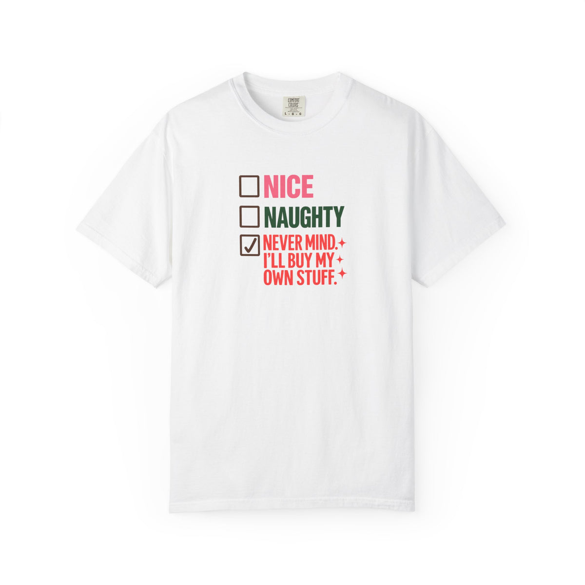 Nice/Naughty/Never Mind || T-Shirt