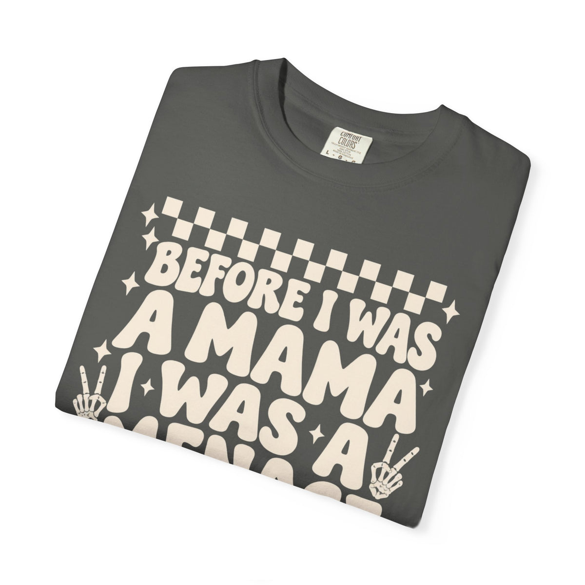 Mama Menace || T-Shirt