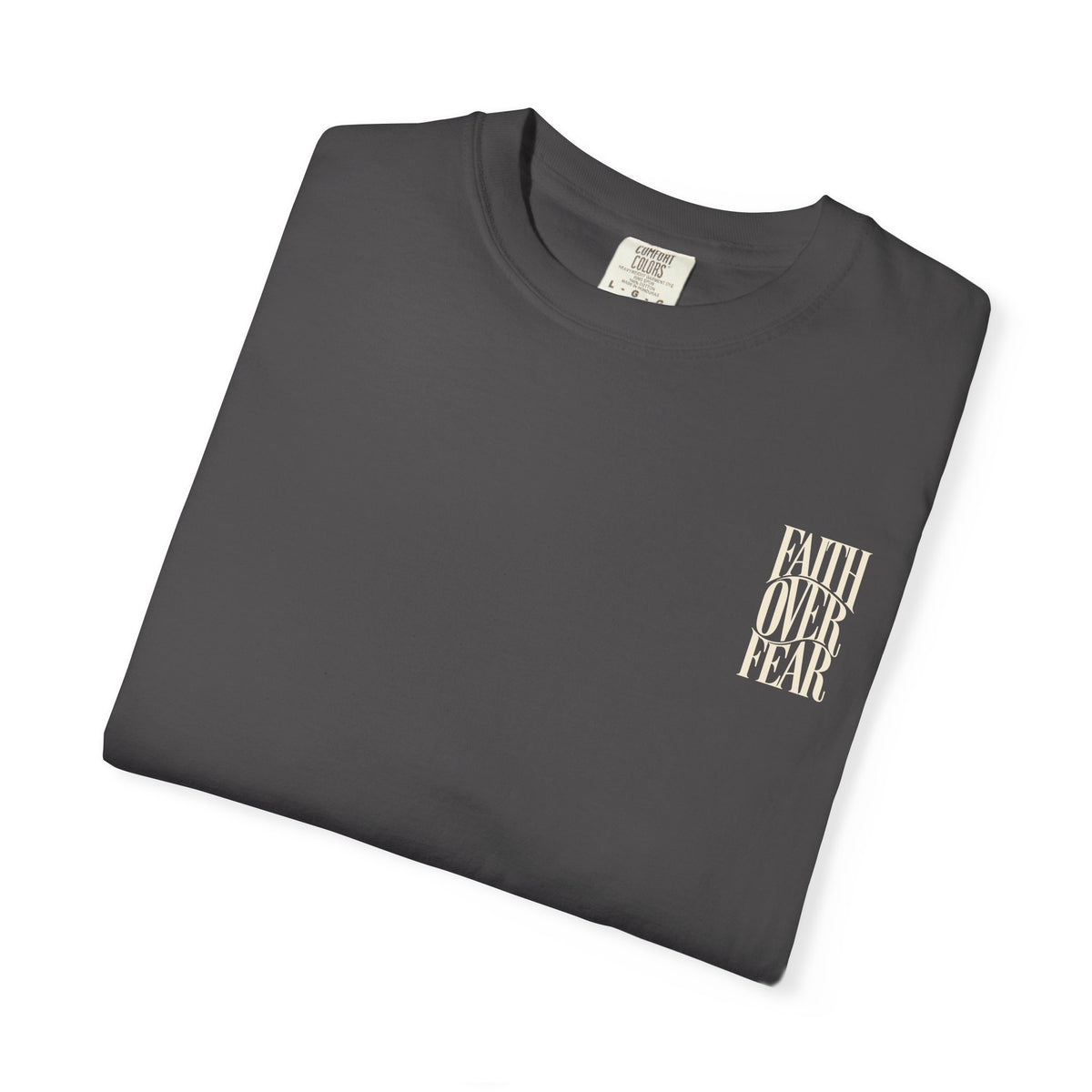 Faith Over Fear || T-Shirt