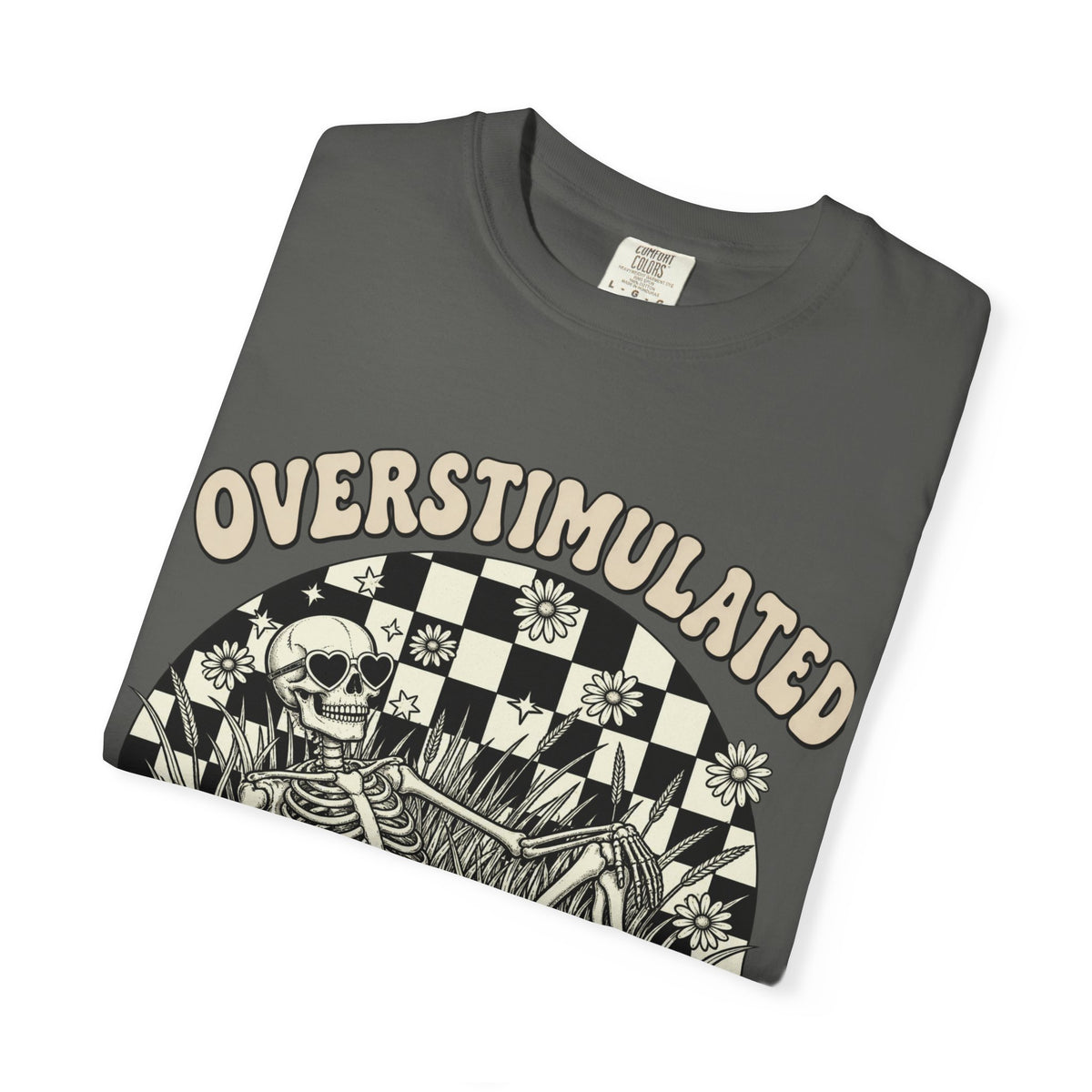 Overstimulated || Tee