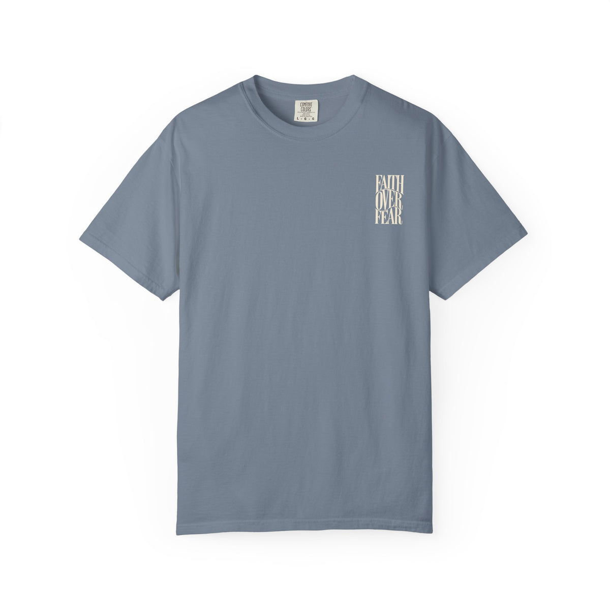 Faith Over Fear || T-Shirt