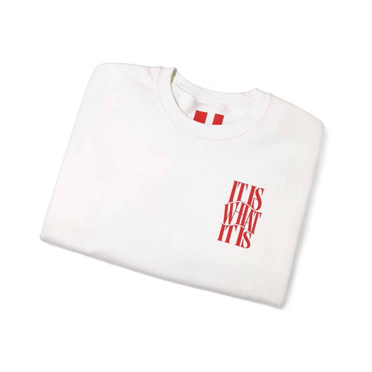 It is what it is || Sweatshirt