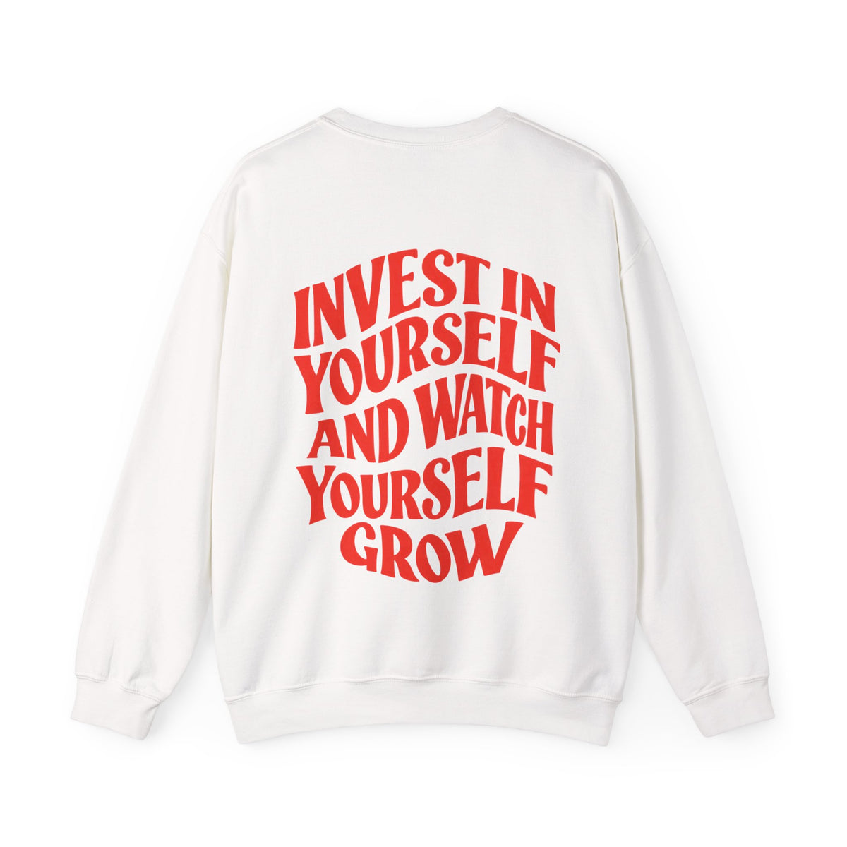 Invest in Yourself || Sweatshirt