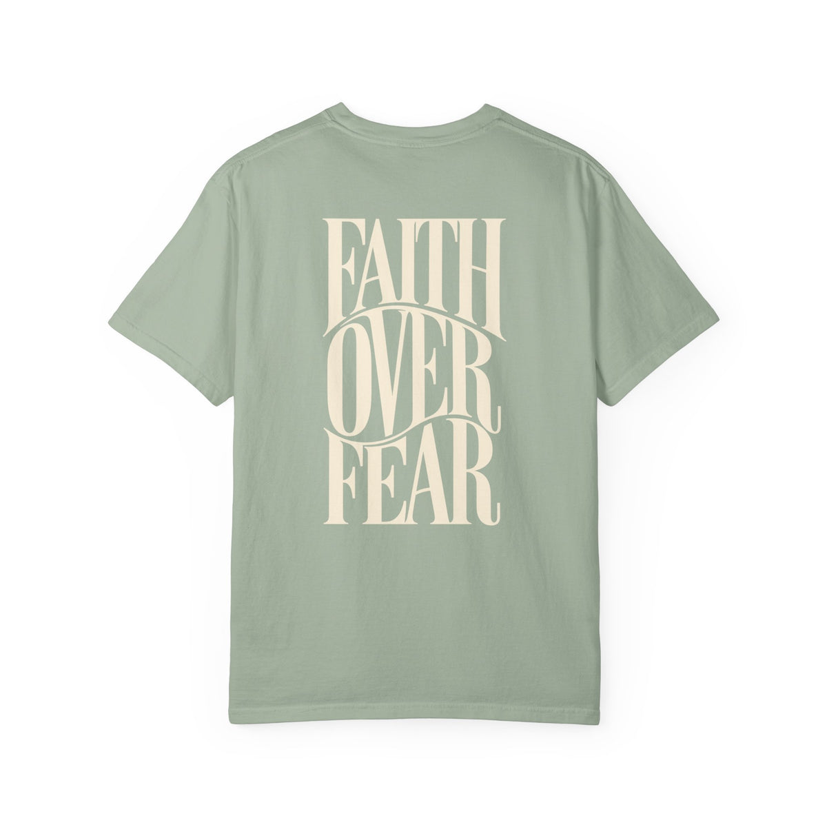 Faith Over Fear || T-Shirt