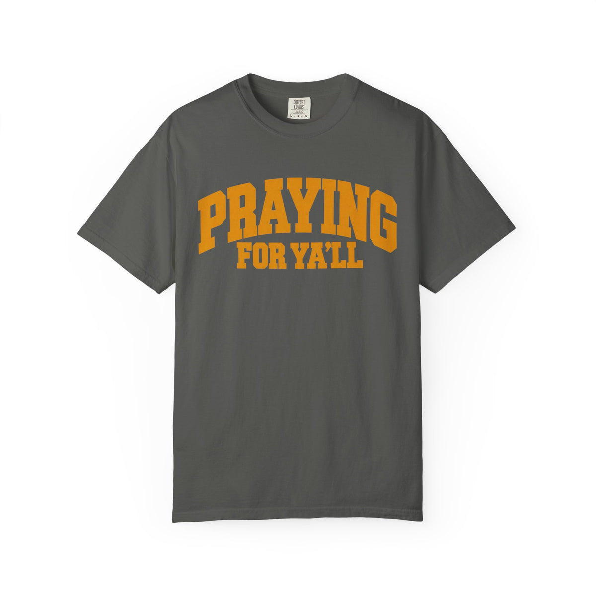 Praying for Ya'll || T-Shirt