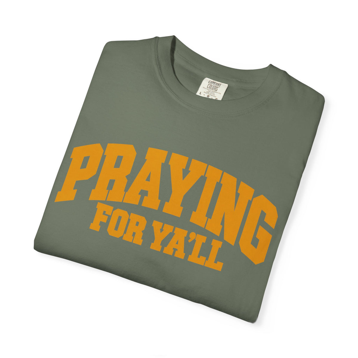 Praying for Ya'll || T-Shirt