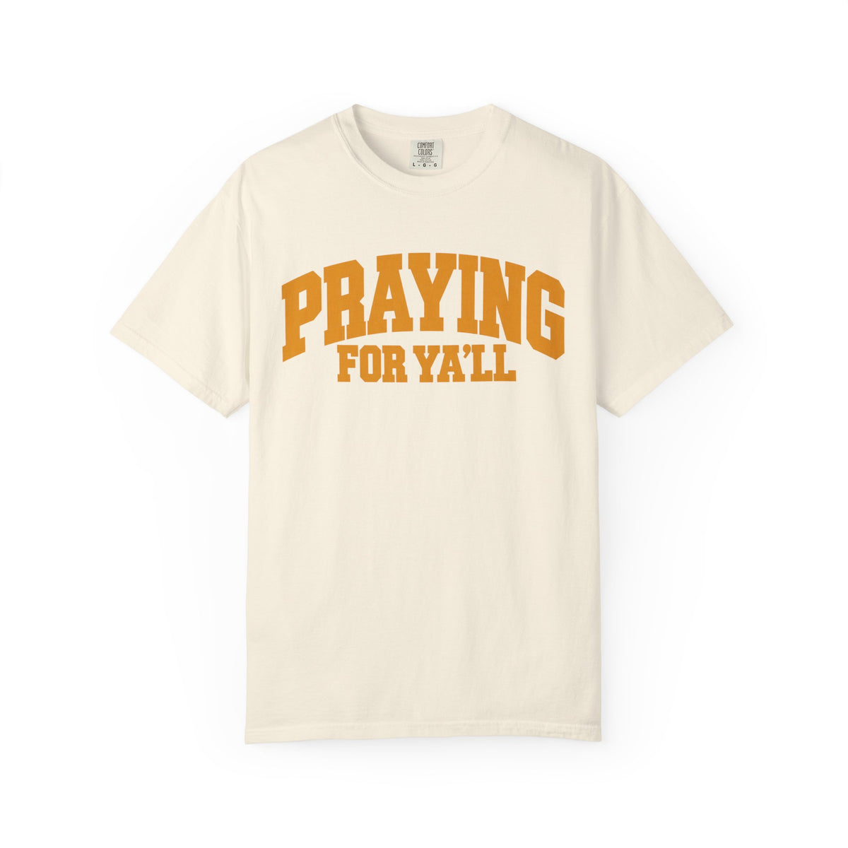 Praying for Ya'll || T-Shirt