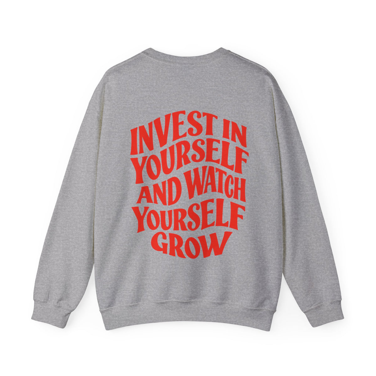 Invest in Yourself || Sweatshirt
