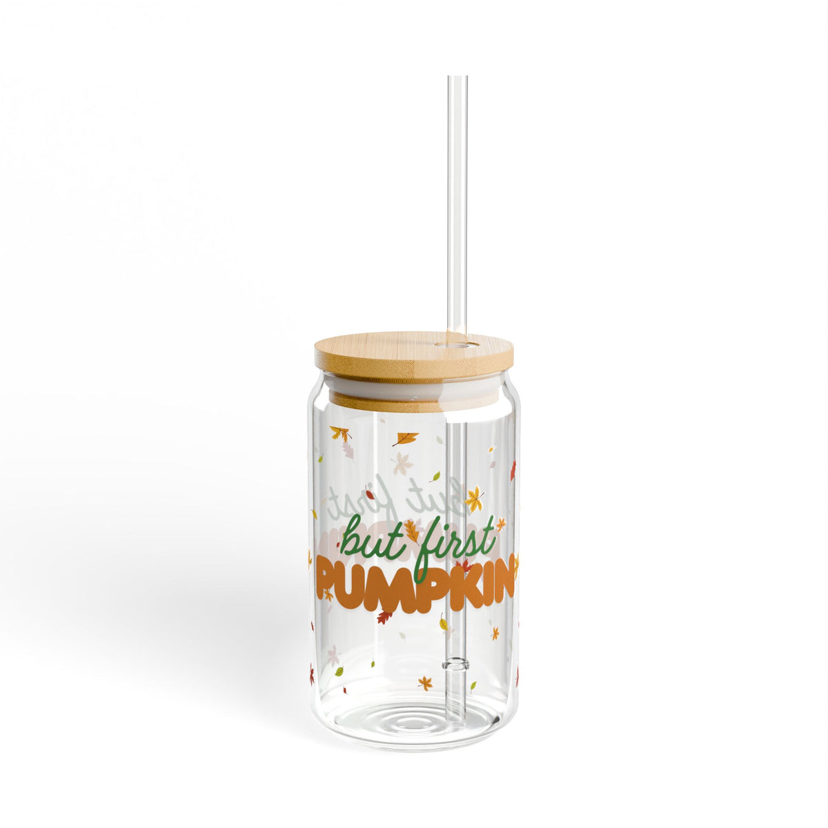 16 oz Fall Drink Glass Tumbler 'But First Pumpkin'