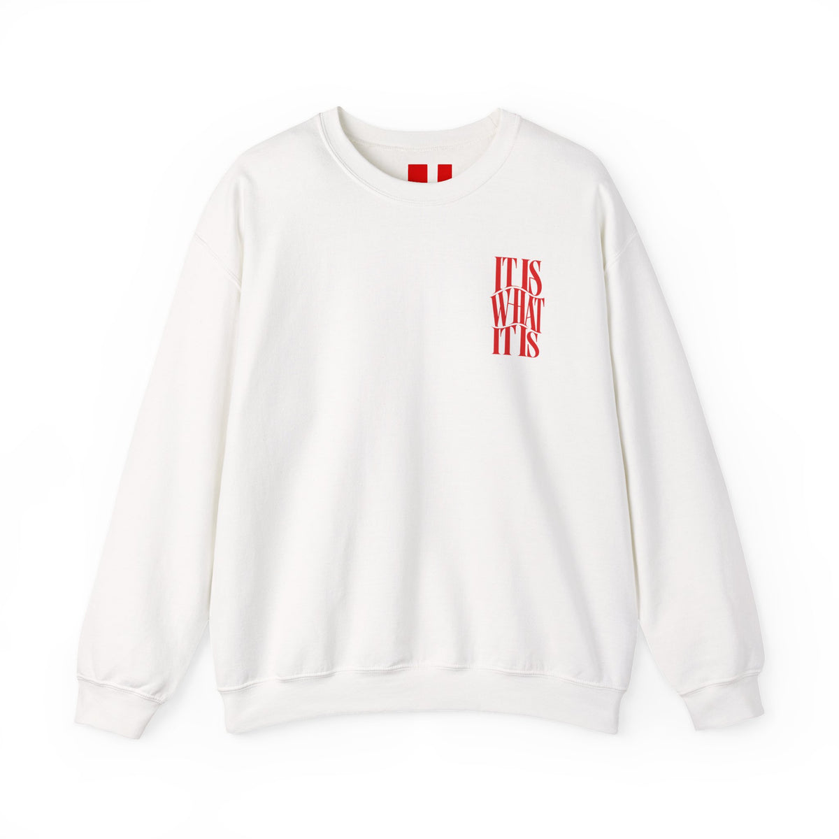 It is what it is || Sweatshirt