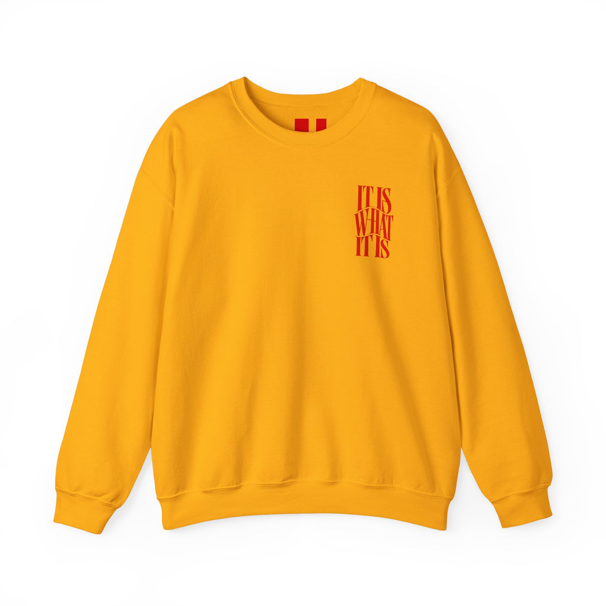 It is what it is || Sweatshirt