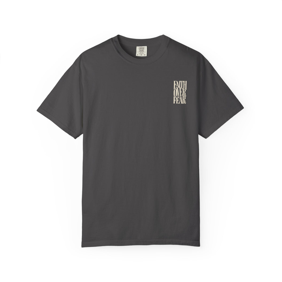 Faith Over Fear || T-Shirt