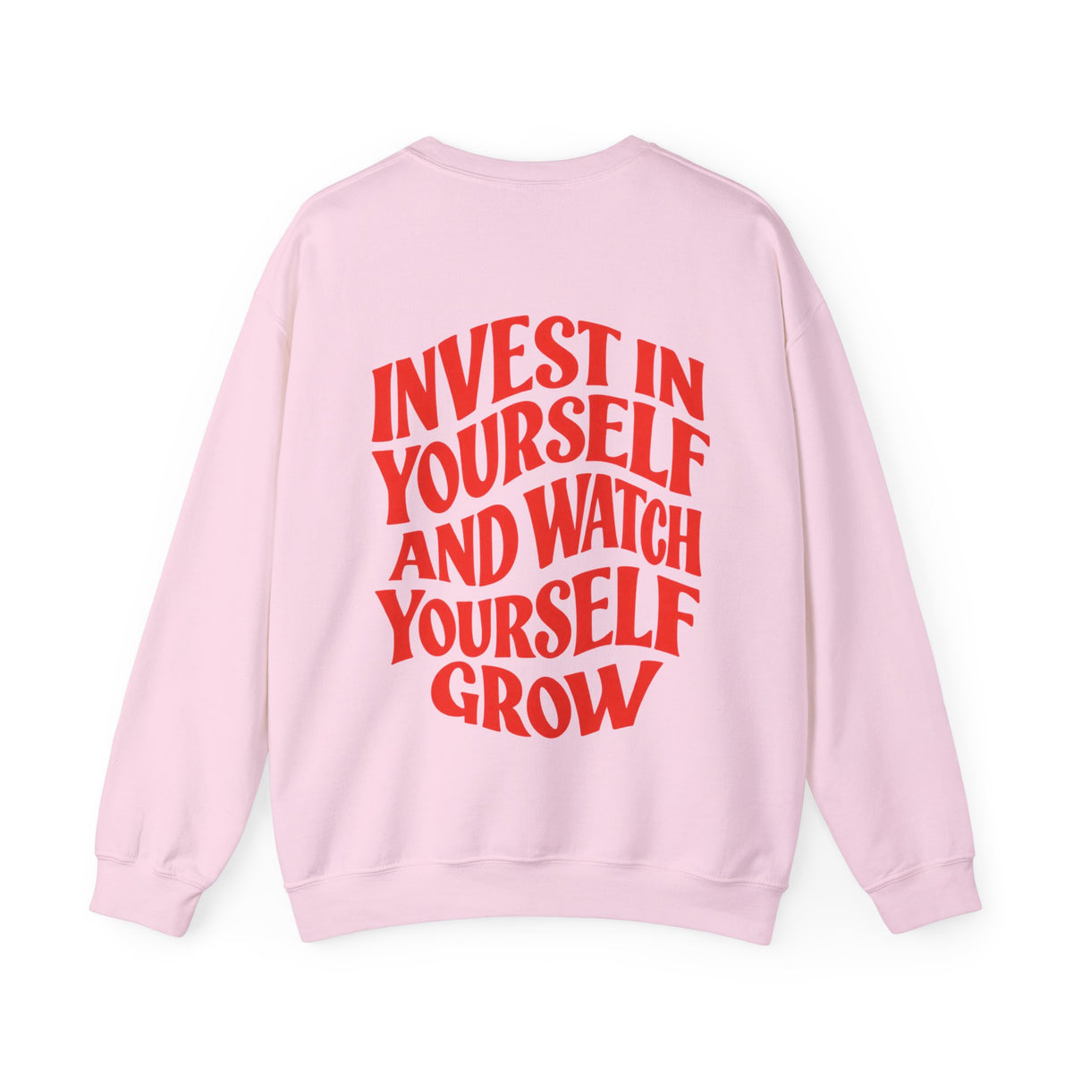 Invest in Yourself || Sweatshirt