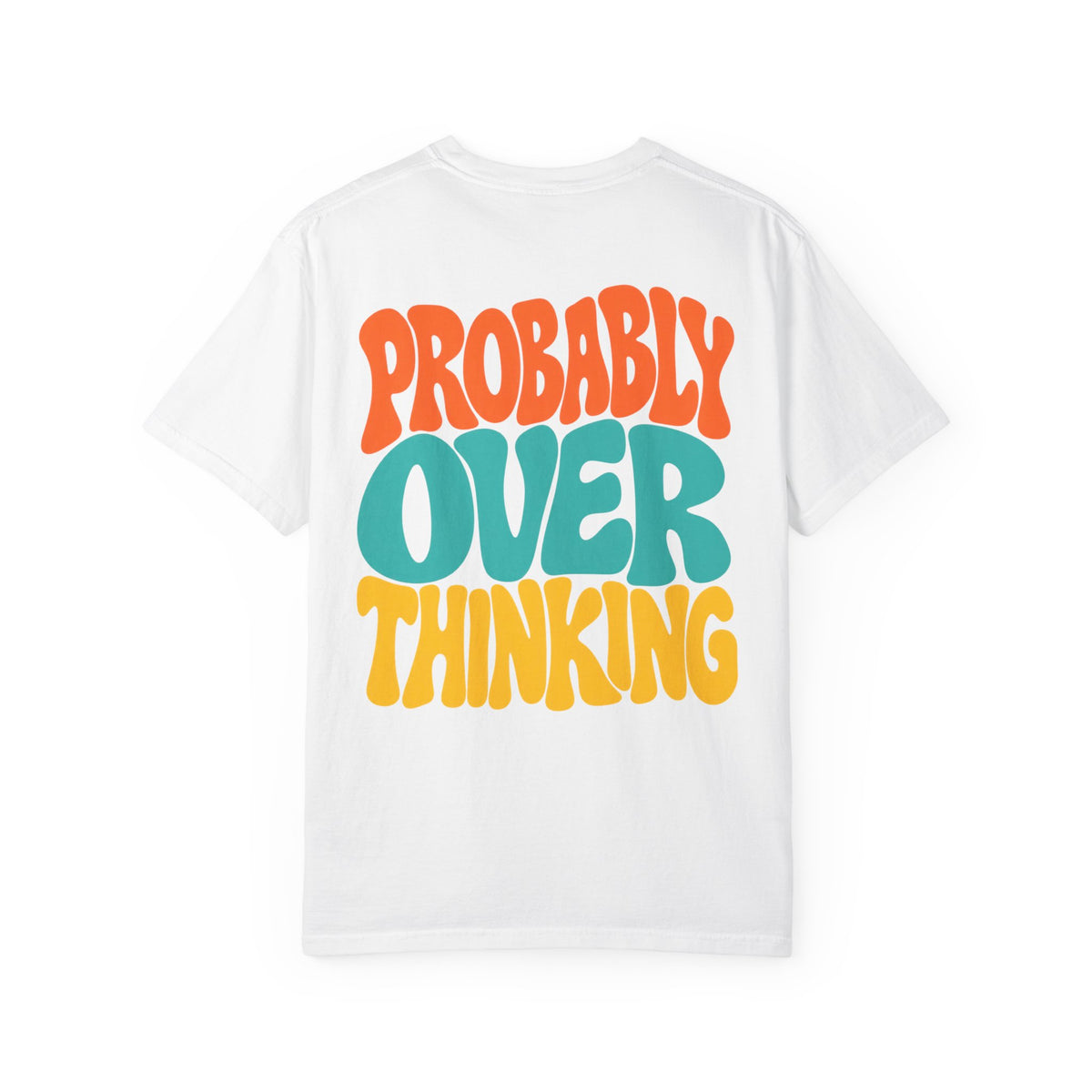 Probably Overthinking || T-Shirt