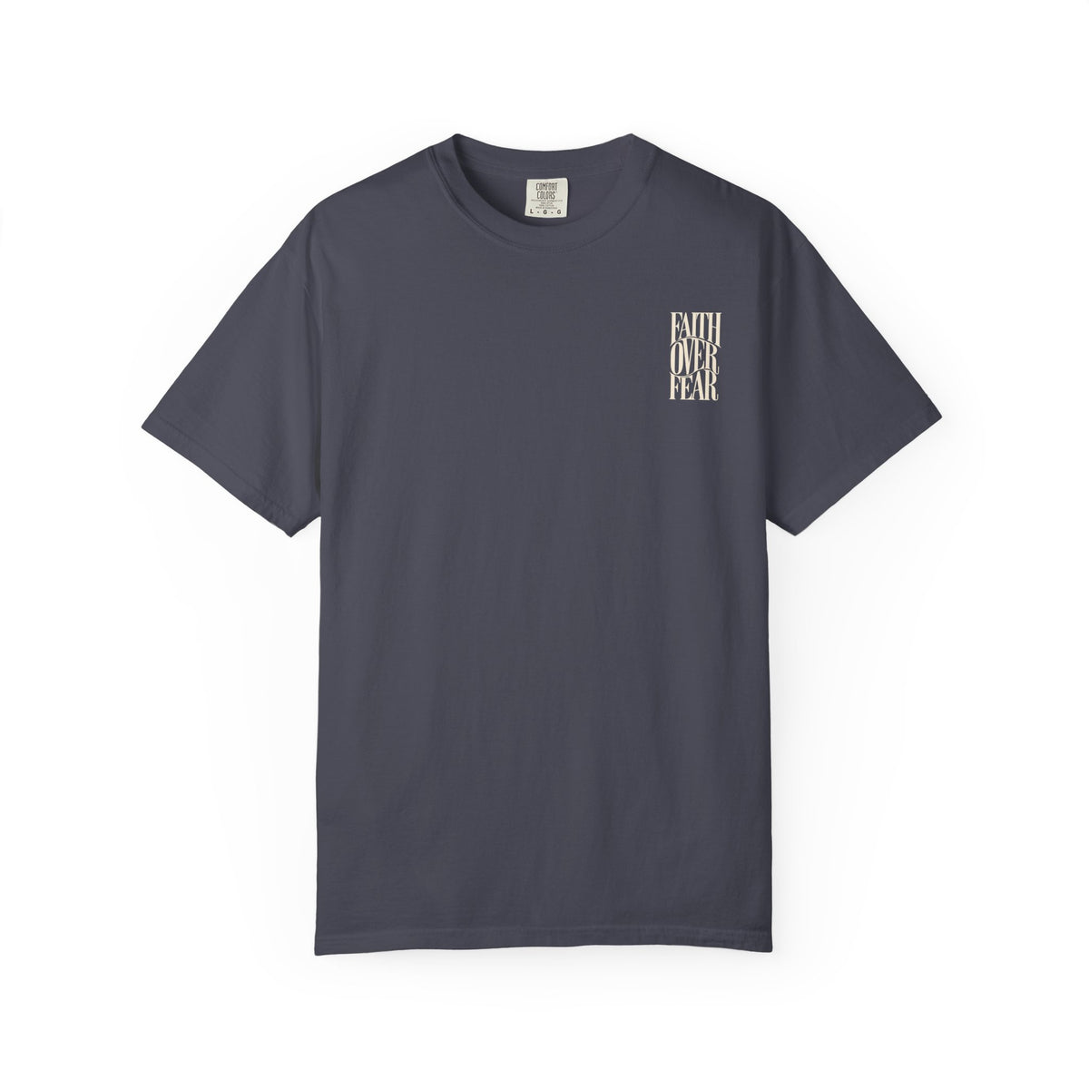 Faith Over Fear || T-Shirt