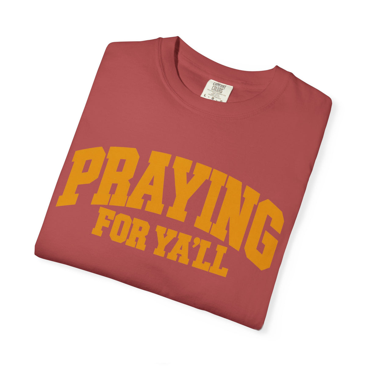 Praying for Ya'll || T-Shirt