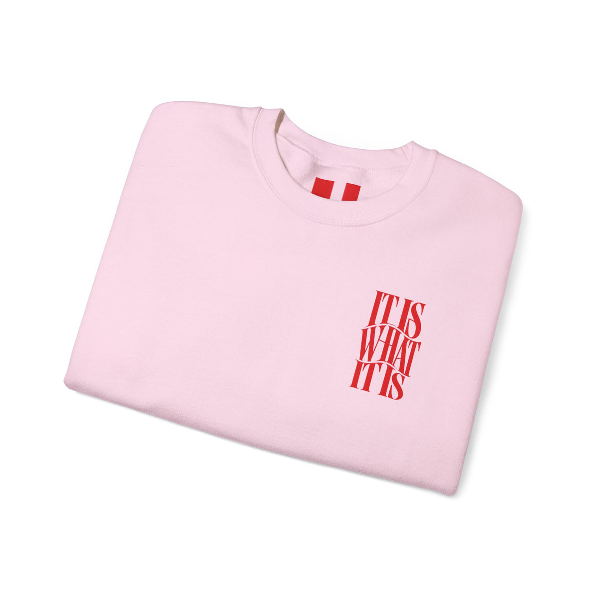 It is what it is || Sweatshirt