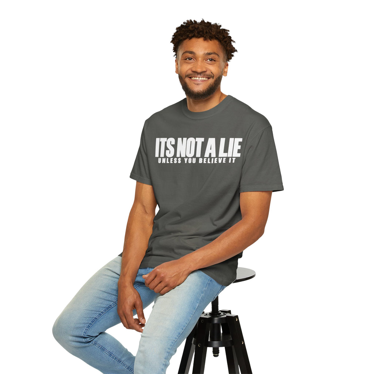 Its not a lie || T-Shirt