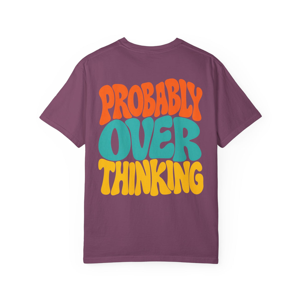Probably Overthinking || T-Shirt