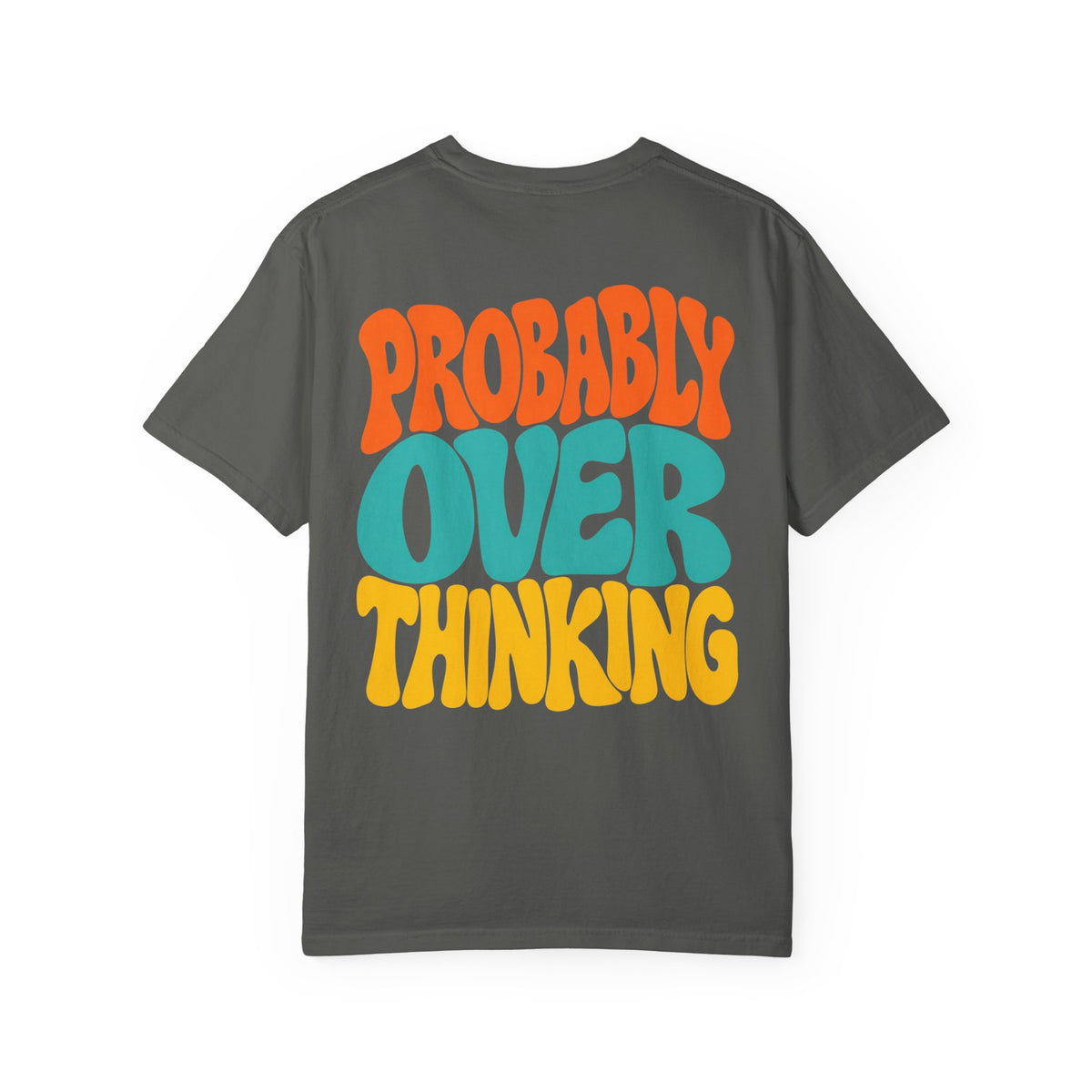 Probably Overthinking || T-Shirt
