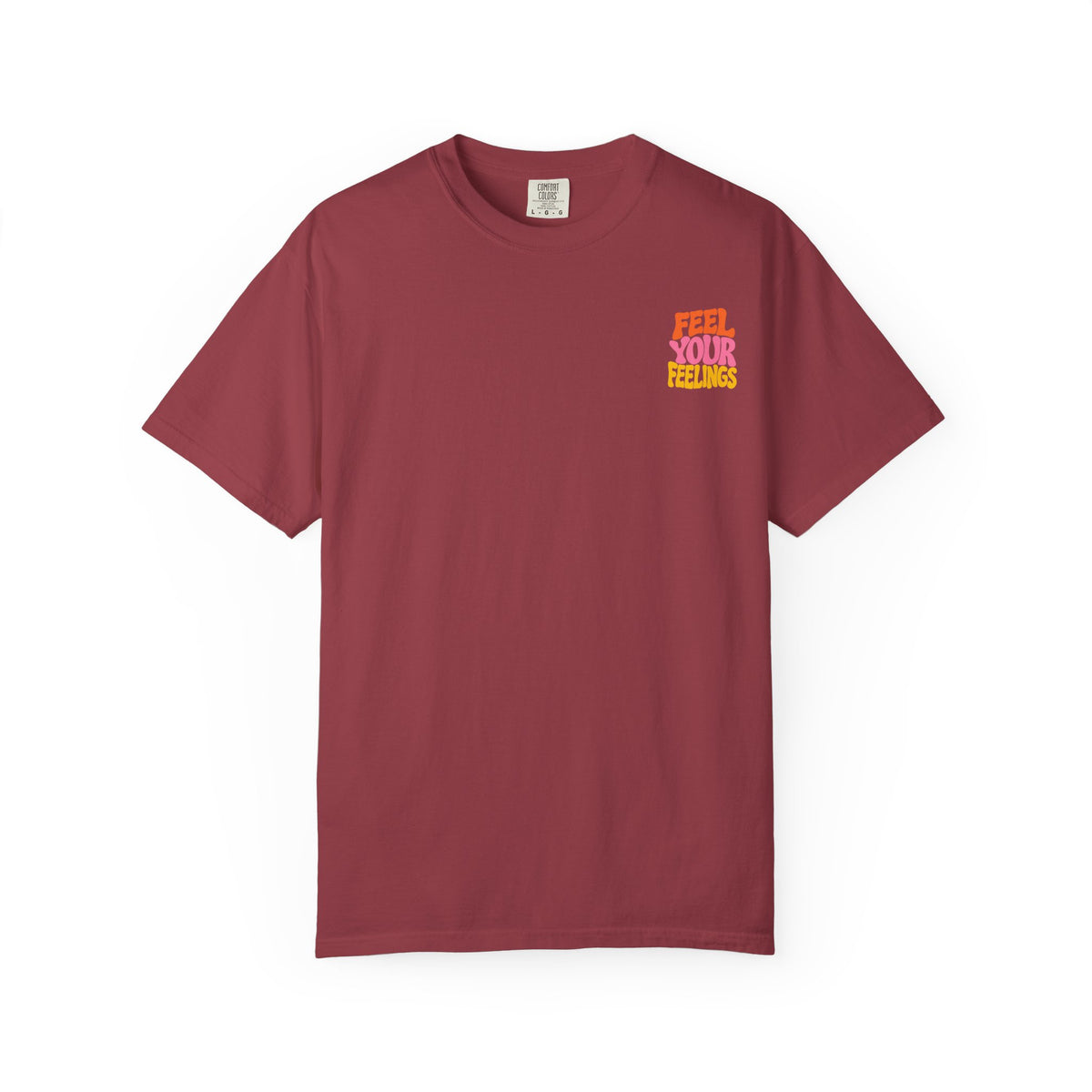 Feel Your Feelings || T-Shirt