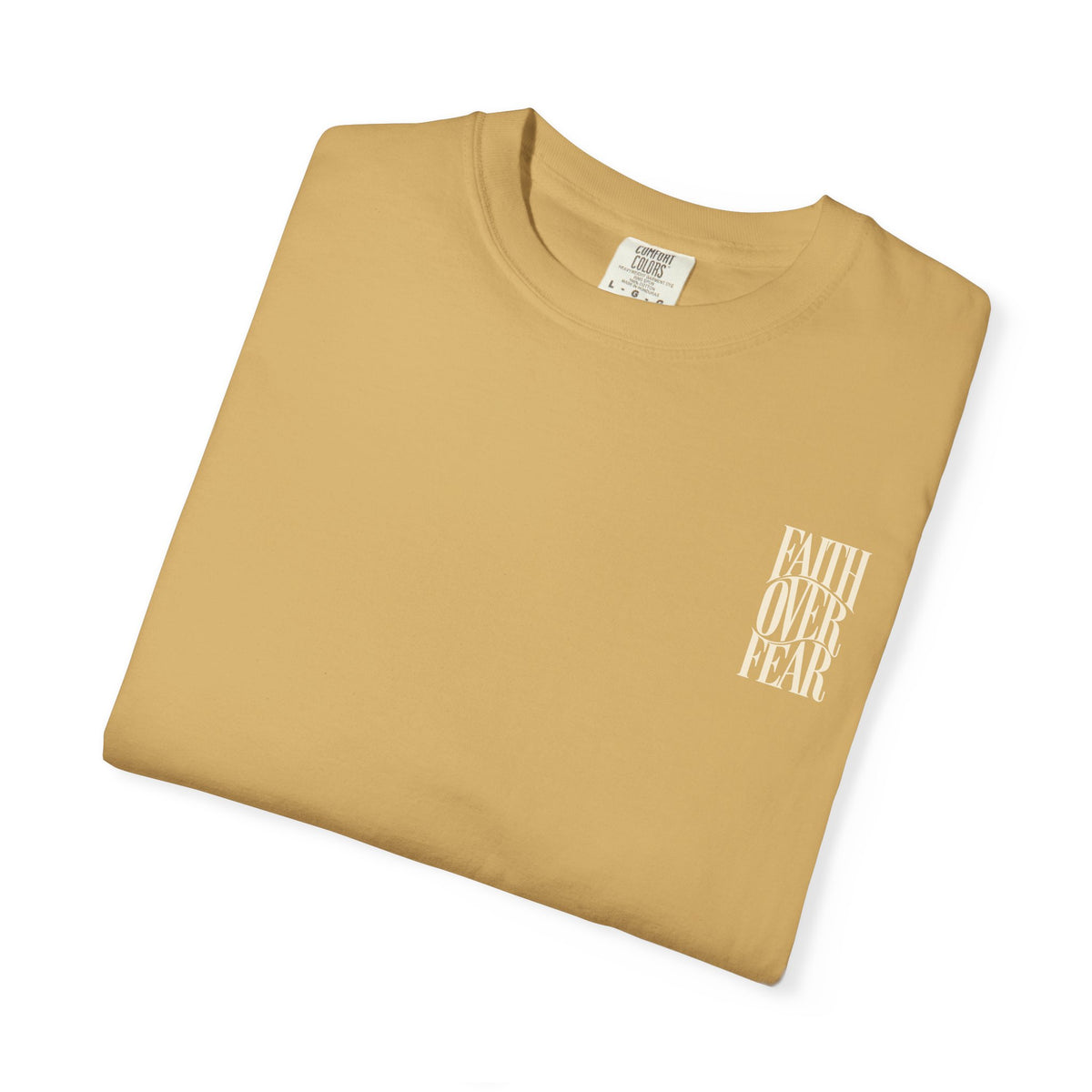 Faith Over Fear || T-Shirt
