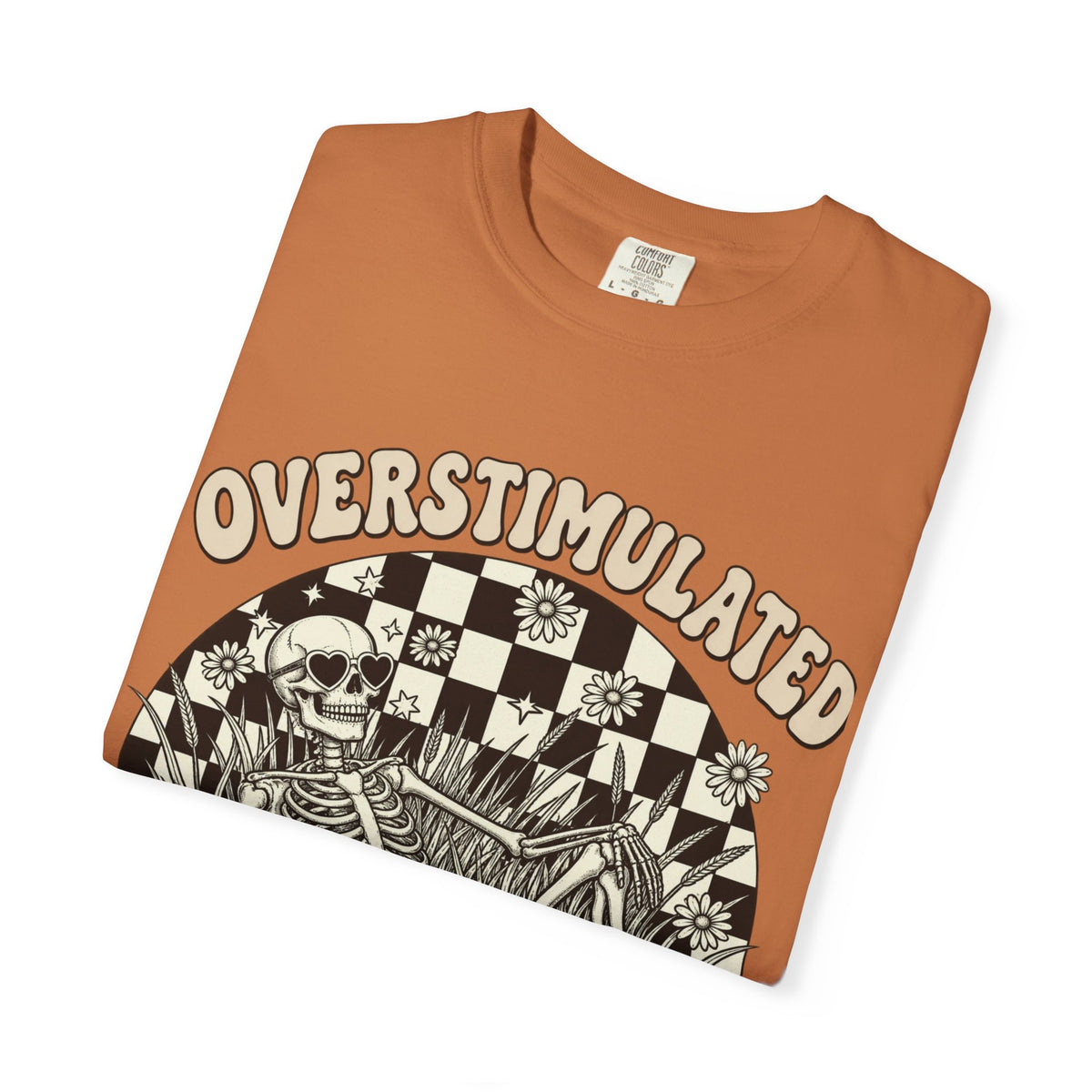 Overstimulated || Tee
