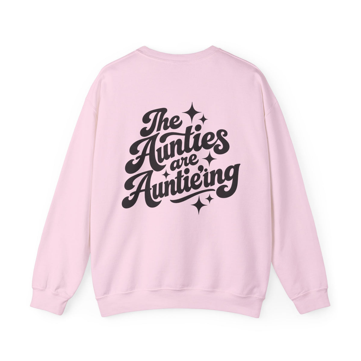 The Aunties are Auntie'ing || Sweatshirt