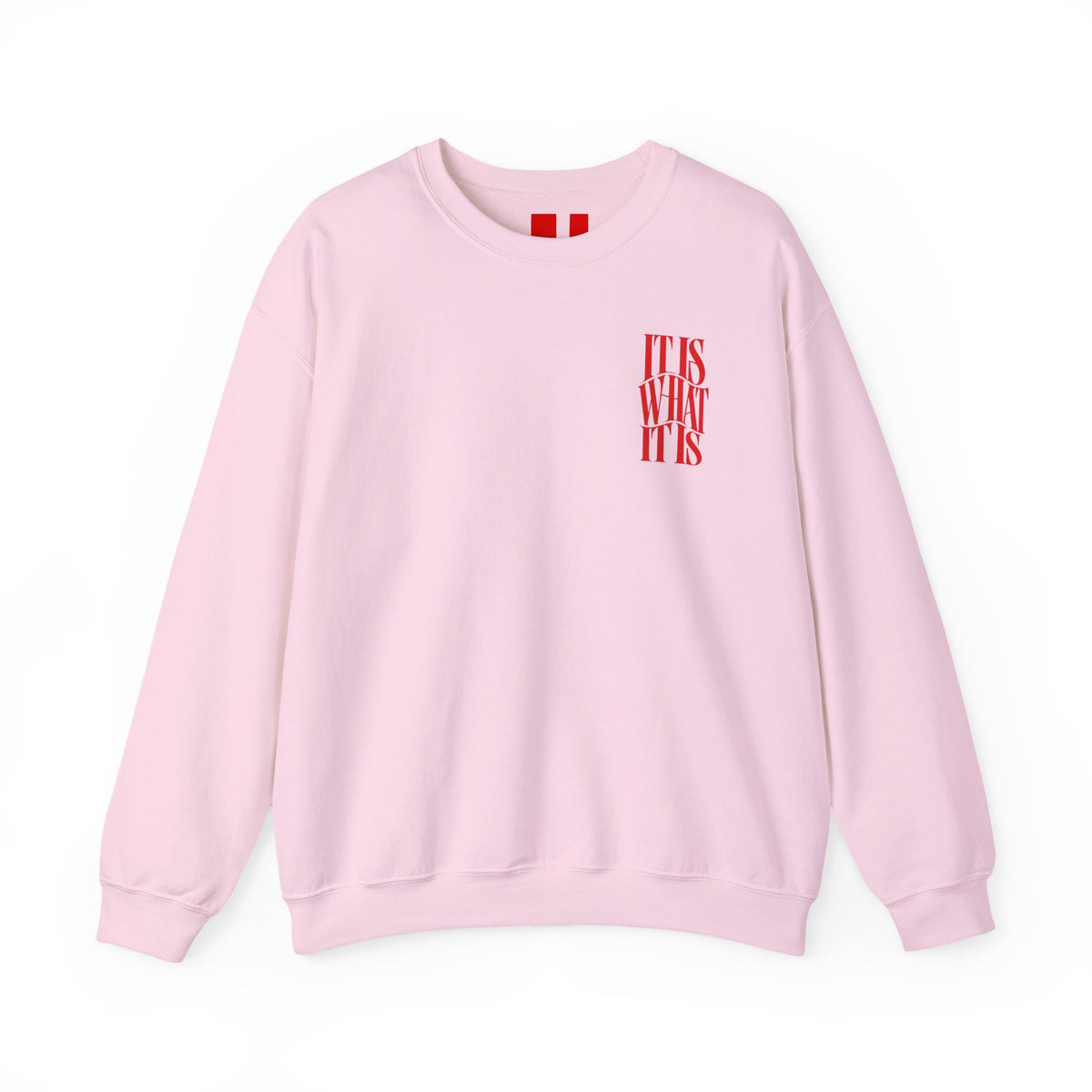 It is what it is || Sweatshirt
