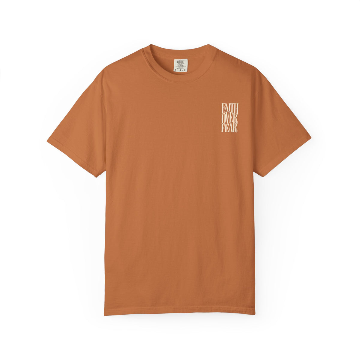 Faith Over Fear || T-Shirt