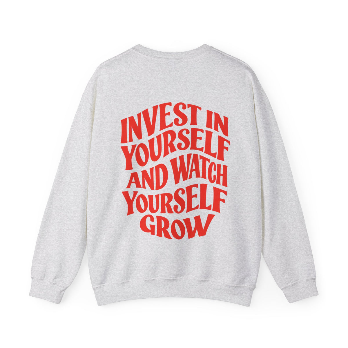 Invest in Yourself || Sweatshirt