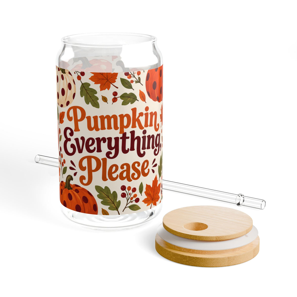 Pumpkin Everything Please || Glass Cup