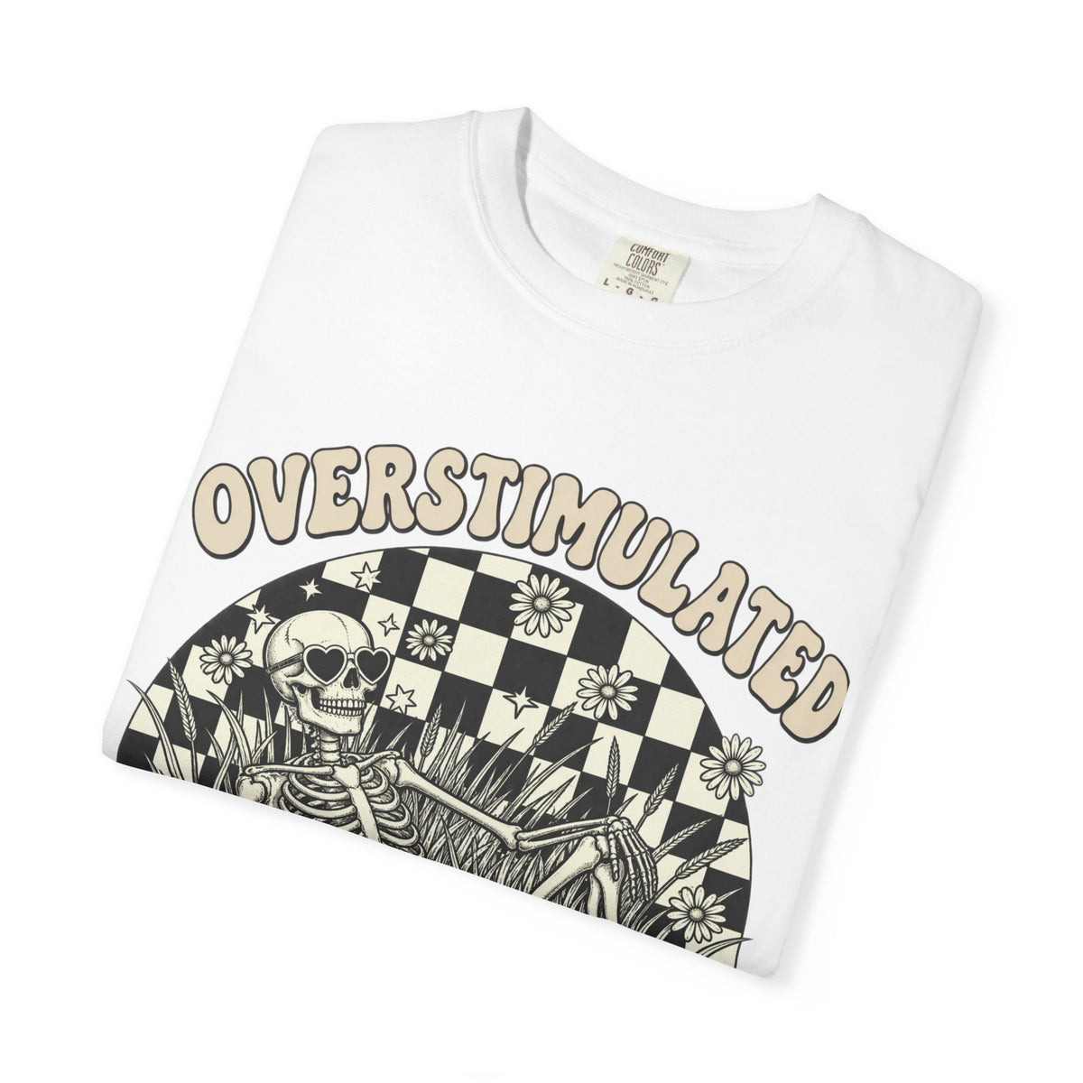Overstimulated || Tee
