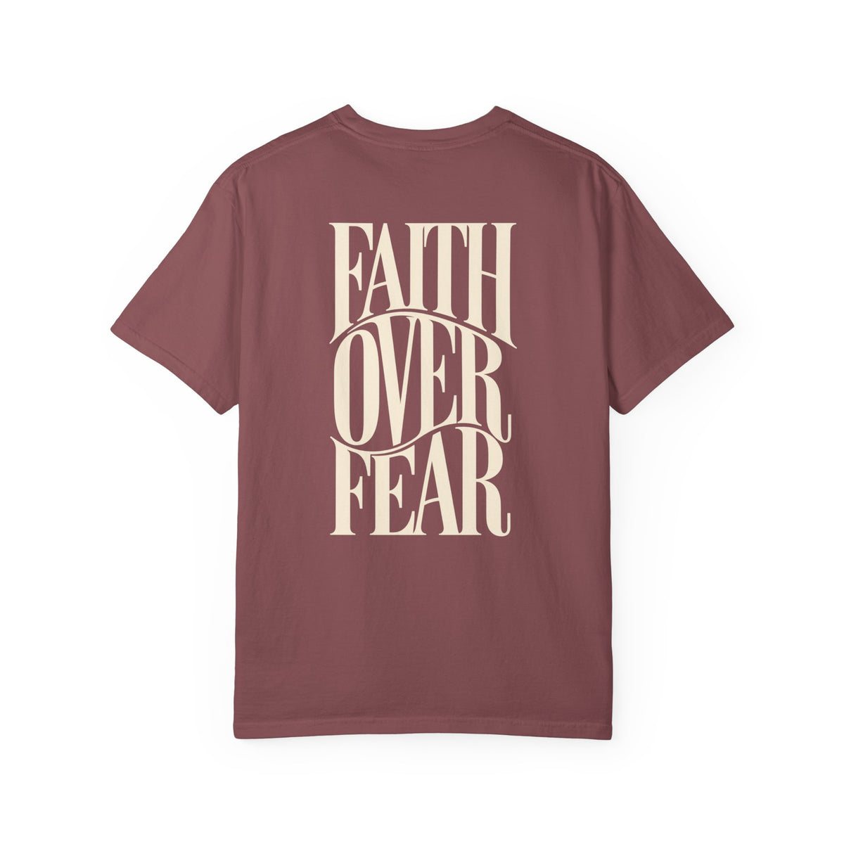 Faith Over Fear || T-Shirt