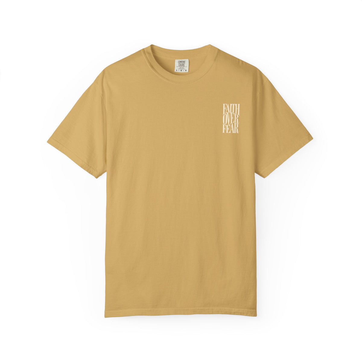 Faith Over Fear || T-Shirt