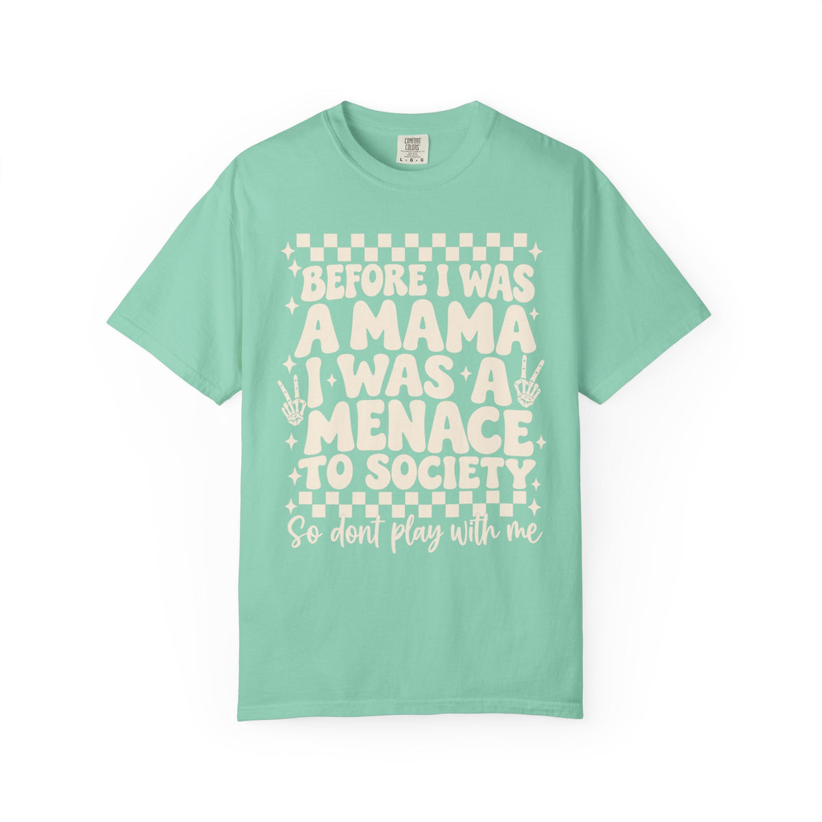 Mama Menace || T-Shirt