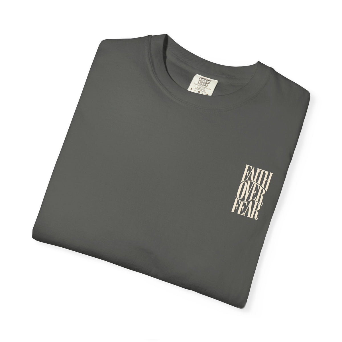 Faith Over Fear || T-Shirt